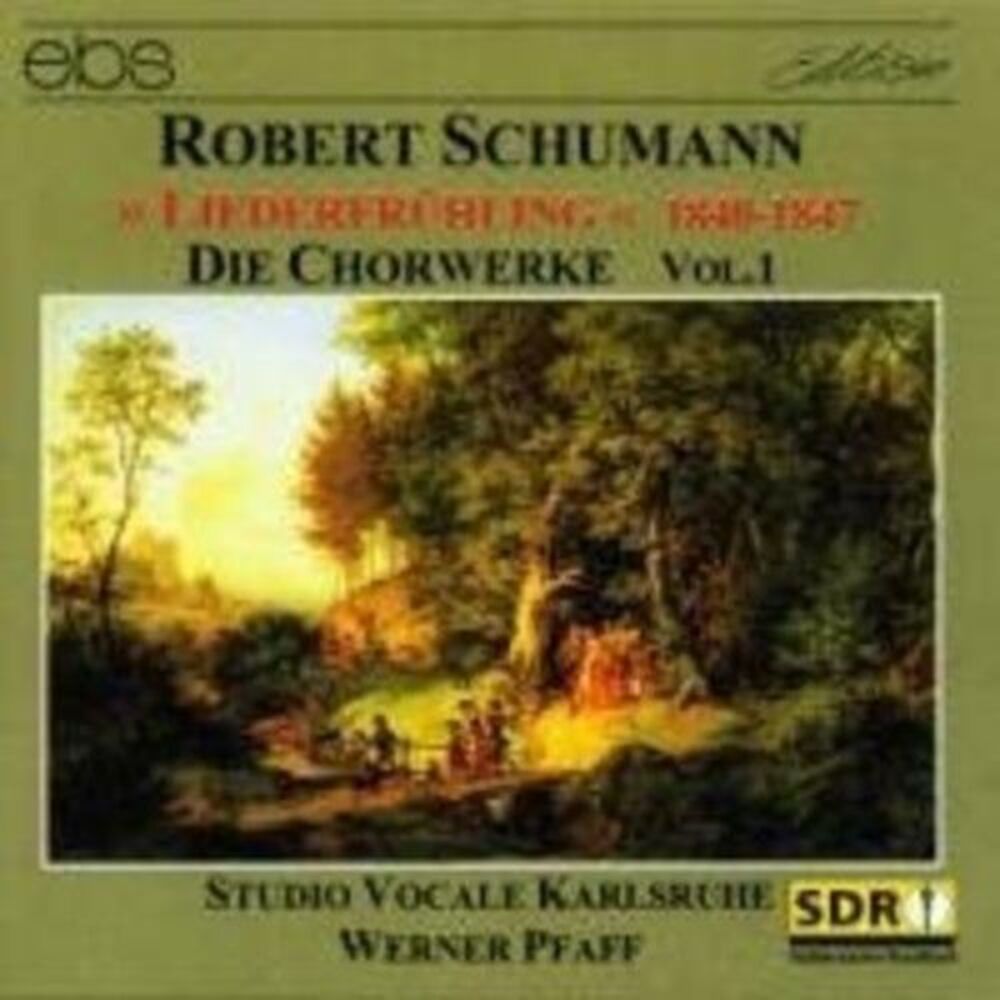 Schumann / Pfaff / Engelbrecht / Witoschynski - Complete Choral Works I